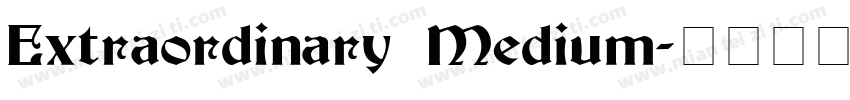 Extraordinary Medium字体转换